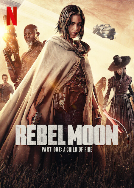 Rebel Moon - Part One - A Child of Fire movie poster